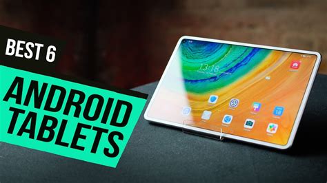 Top 6 Best Android Tablets 2021 Ipad Alternatives Discover The