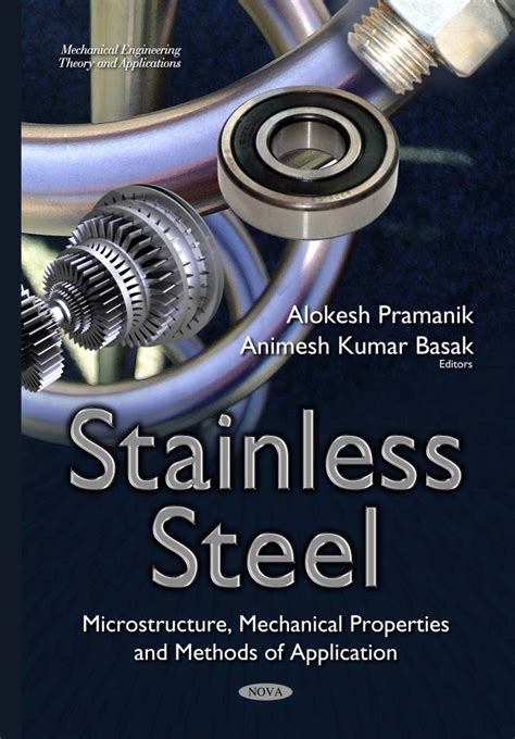 Stainless Steel Microstructure Mechanical Properties And Methods Of