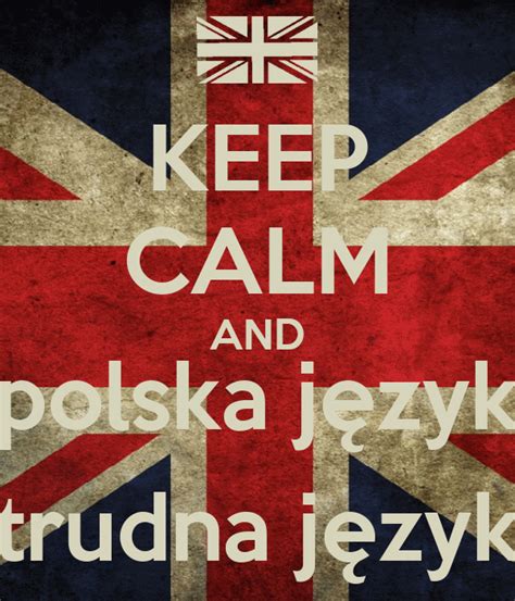 Keep Calm And Polska Język Trudna Język Poster Nnnn