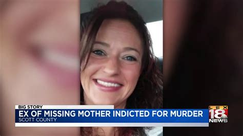Ex Of Missing Mother Indicted For Murder Youtube