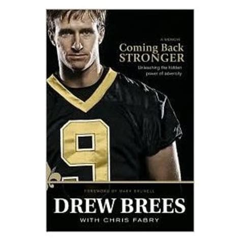 Book Summary: Coming Back Stronger by Drew Brees