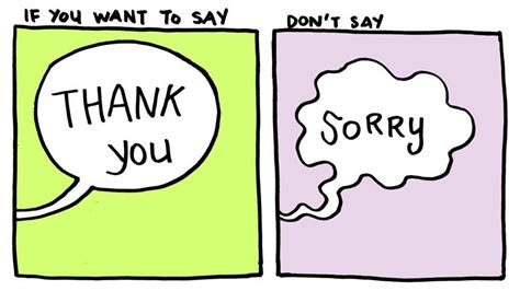 Why You Should Stop Saying “sorry” And Say “thank You” Instead