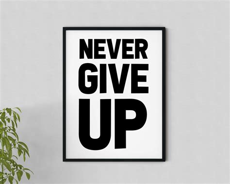 Never Give Up Printable Wall Art Motivational Quotes Home Etsy