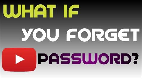 How To Recover Youtube Password Recover Youtube Password Youtube