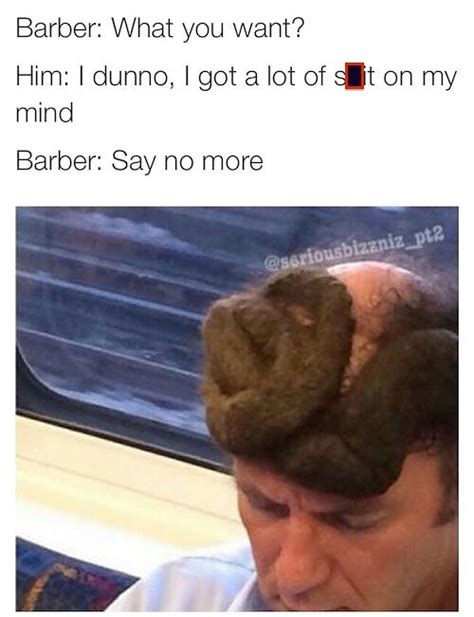 Say No More Barber Meme The Most Abominable Haircuts