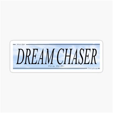 Dream Chaser Slap Sticker Sticker For Sale By Midnightattack Redbubble