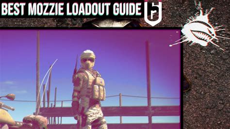 Best Mozzie Loadout Guide Rainbow 6 Siege Gameplay Elemonader R6