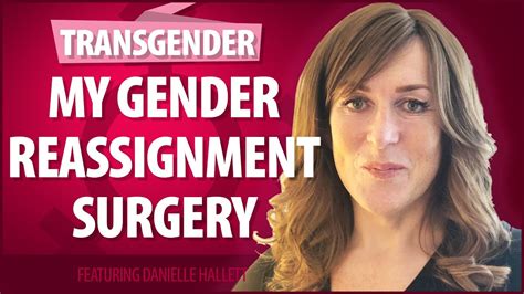 My Gender Reassignment Surgery Part 1 Youtube