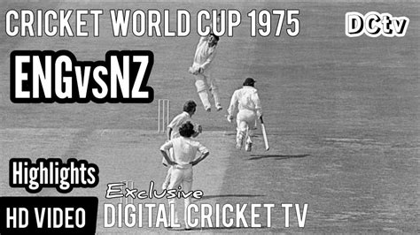 1st cricket world cup 1975 england vs new zealand rare new hd highlights digital cricket