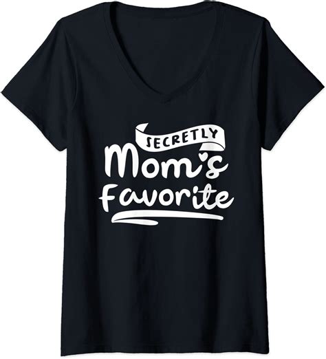 Womens Secretly Moms Favorite V Neck T Shirt Clothing