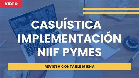 Casuística Práctica Implementación Niif Pymes Noticiero Contable