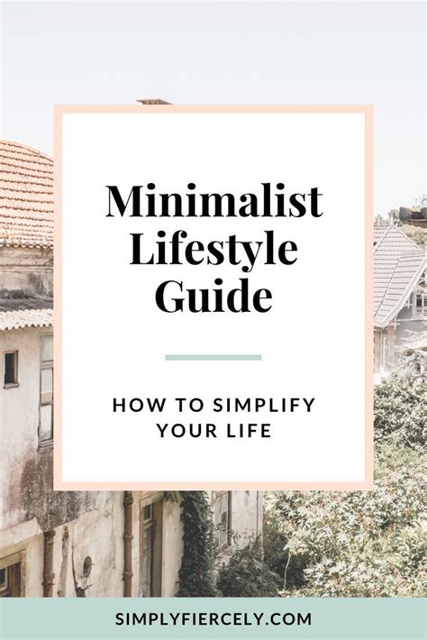 The Ultimate Minimalist Lifestyle Guide Everything You Need To Know