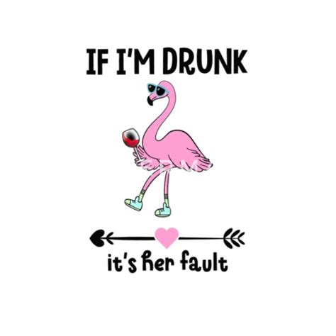 If Im Drunk Its Her Fault Wine Flamingo Couple Mens T Shirt
