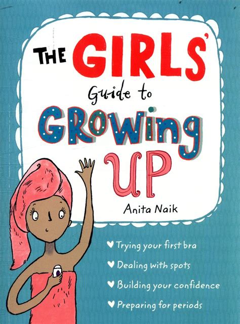 A Friendly And Reassuring Guide For Girls As They Approach Puberty
