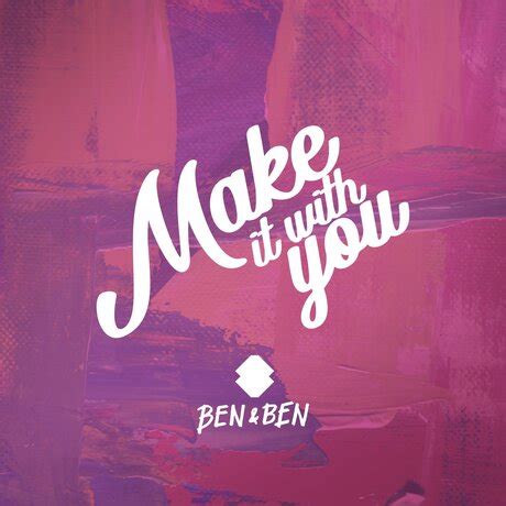 Ben album on wn network delivers the latest videos and editable pages for news & events, including entertainment, music, sports, science and more, sign up and share your playlists. Ben&Ben - Make It With You - Pinoy Albums