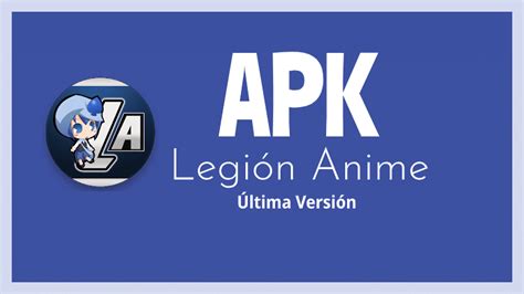 Legión Anime Apk 2023 Ver En Android Pc And Tv