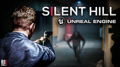 Silent Hill Remake Unreal Engine 5 First Look And Gameplay Fan