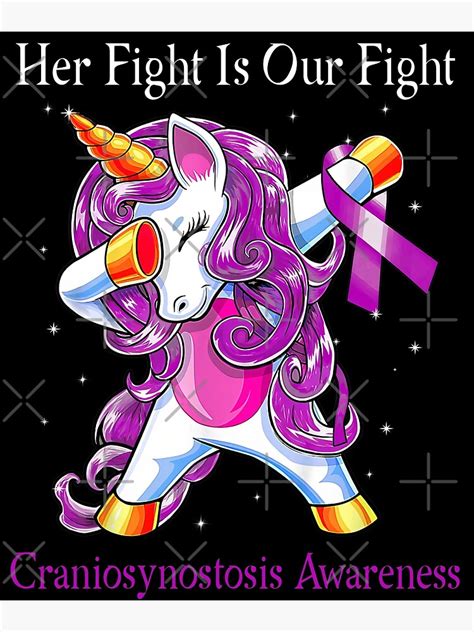 cute unicorn her fight is our fight craniosynostosis awareness poster for sale by clemons604