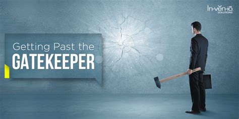 Getting Past the Gatekeeper - Business 2 Community
