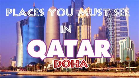 Best Places To Visit In Qatar Youtube