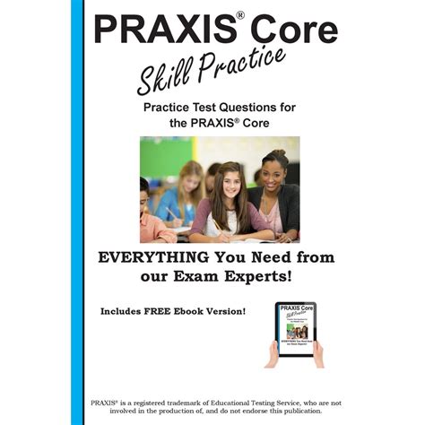 Praxis Core Skill Practice Practice Test Questions For The Praxis Core