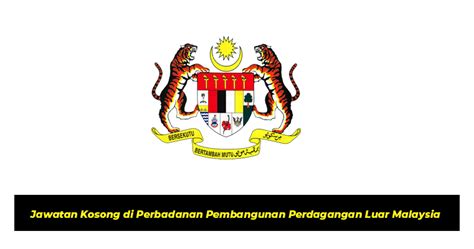 Perbadanan pembangunan perdagangan luar 外贸发展局. Jawatan Kosong di Perbadanan Pembangunan Perdagangan Luar ...
