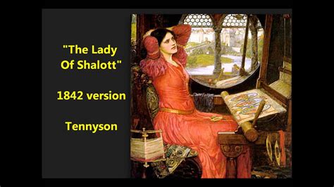 Tennyson Poem The Lady Of Shalott 1842 Version Youtube