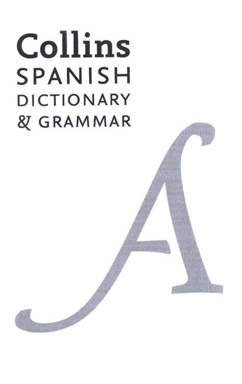 Collins Spanish Dictionary And Grammar Collins Dictionaries