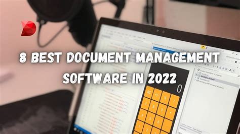 8 Best Document Management Software In 2022 Datamyte
