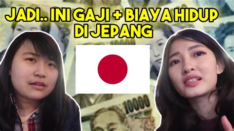 Jadi Ini Gaji Biaya Hidup Di Jepang Youtube