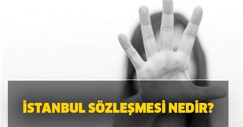 İstanbul sözleşmesi hakkında daha detaylı bilginiz olması için bu yazıyı hazırladık. İstanbul sözleşmesi nedir? İstanbul sözleşmesi kim ...