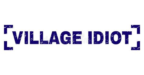 Scratched Textured Village Idiot Stamp Seal Inside Corners Stock Vector