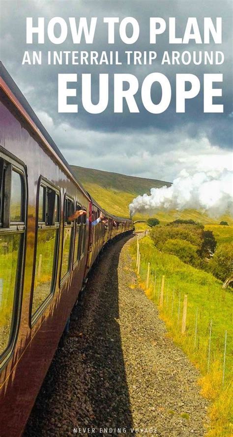 Wondering How To Plan An Interrail Trip Around Europe Its A Great Way