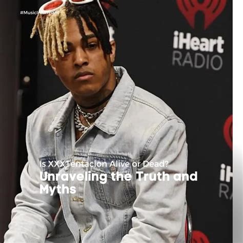 Is Xxxtentacion Alive Or Dead Unraveling The Truth And Myths Music Informant