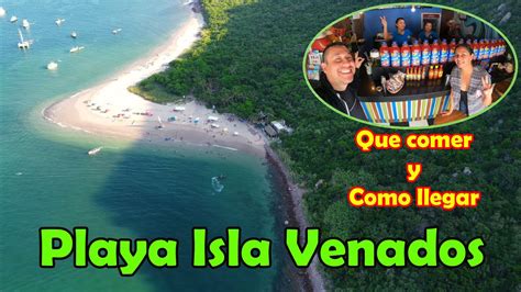 Playa Isla Venados Que Comer Y Como Llegar Youtube