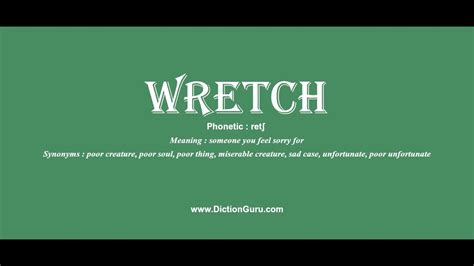 Wretch How To Pronounce Wretch With Phonetic And Examples Youtube
