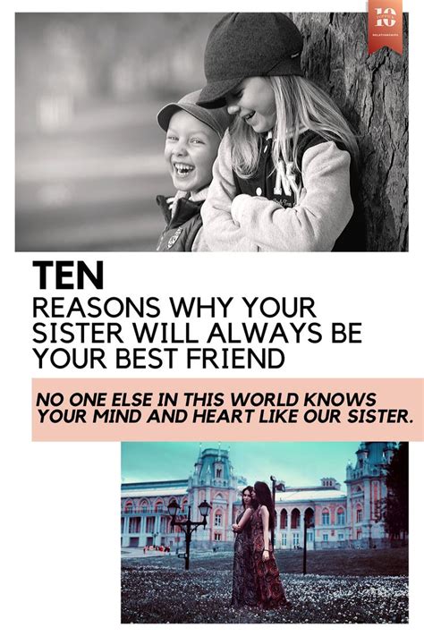 10 reasons why your sister will always be your best friend sisters best friends your best friend