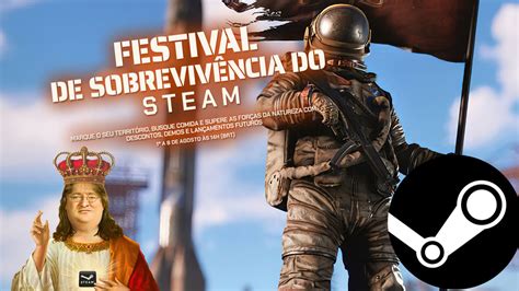 Promoção Começou O Festival De Sobrevivência Steam Com Centenas De