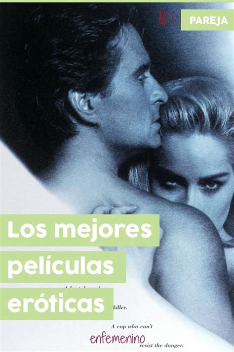 Ponte a mil Las mejores películas eróticas del cine Peliculas Carteles de películas
