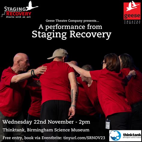 Staging Recovery Perform At Thinktank Geese Theatre Company