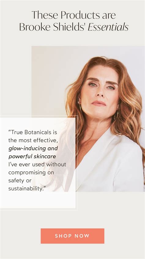 True Botanicals Try Brooke Shields Skincare Routine Milled