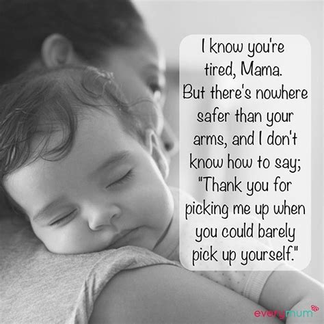 I Know Youre Tired Mama But What You Do Is Amazing ⠀ Momquotes