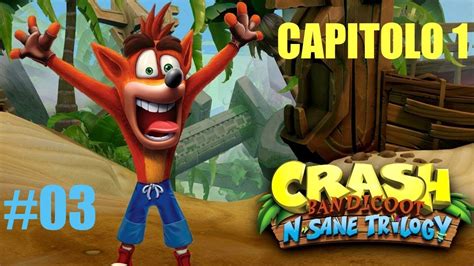 Crash Bandicoot N Sane Trilogy Gameplay Ita Walkthrough 03