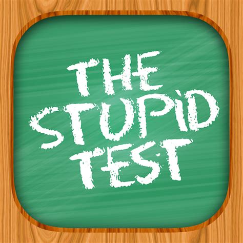 Stupid Test How Smart Are You Apps On Google Play