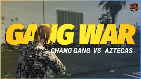 Chang Gang Vs Aztecas Gang War Ceylon Rp Reaper Fivem Gtav