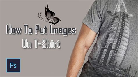 How To Put Images On T Shirts In Photoshop Step By Step Tutorial T