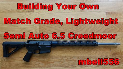 Build Your Own Match Grade Lightweight Semi Auto 65 Creedmoor Rifle