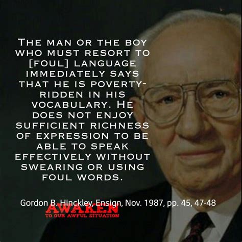 Hinckley famous and rare quotes. Gordon B. Hinckley, Foul language, swearing | Language ...