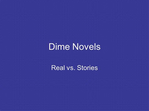 Dime Novels Real Vs Stories Deadwood Dick Real Name Is Richard Clark An Early Settler Who