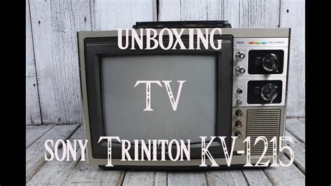 Unboxing Televisor Retro Sony Trinitron KV 1215 YouTube